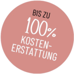 Bis zu 100 % Kostenerstattung Bis zu 100 % Kostenerstattung